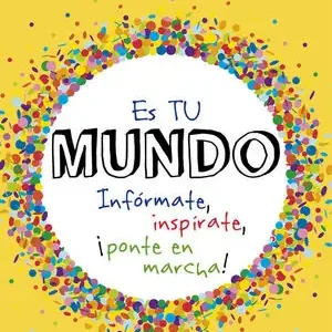 ES TU MUNDO. INFÓRMATE, INSPÍRATE, ¡PONTE EN MARCHA! Preisknaller