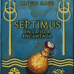 SEPTIMUS EN LA ISLA ENCANTADA (SEPTIMUS 5) Letzte Chance