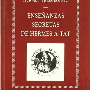 ENSEÑANZAS SECRETAS DE HERMES A TAT Letzte Chance