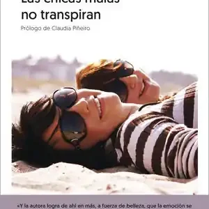 Garantierte Lieferung LAS CHICAS MALAS NO TRANSPIRAN