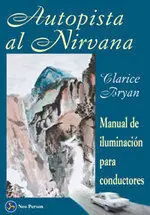 Finale Aktion AUTOPISTA AL NIRVANA. MANUAL DE ILUMINACIÓN PARA CONDUCTORES