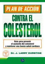 Sonderangebot PLAN DE ACCIÓN CONTRA EL COLESTEROL. GUÍA PARA PREVENIR EL AUMENTO DEL COLESTEROL Y MANTENER UNA BUENA SALUD CARDÍACA