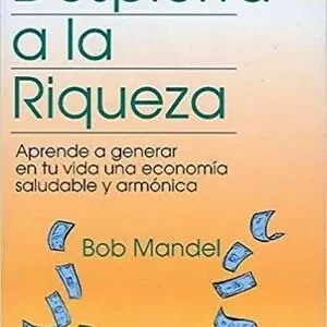 DESPIERTA A LA RIQUEZA. APRENDE A GENERAR EN TU VIDA UNA ECONOMÍA SALUDABLE Y ARMÓNICA Kracherpreis