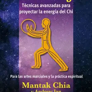 TAI CHI FA JIN. TÉCNICAS AVANZADAS PARA PROYECTAR LA ENERGÍA DEL CHI Highlight