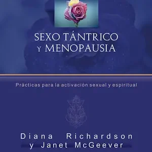 SEXO TÁNTRICO Y MENOPAUSIA. PRÁCTICAS PARA LA ACTIVACIÓN SEXUAL Y ESPIRITUAL Gratis Versand