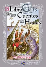 EL LIBRO GRIS DE LOS CUENTOS DE HADAS Jetzt Kaufen