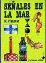 SEÑALES EN LA MAR Abverkauf