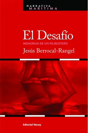 EL DESAFÍO. MEMORIAS DE UN FILIBUSTERO Jetzt Bestellen