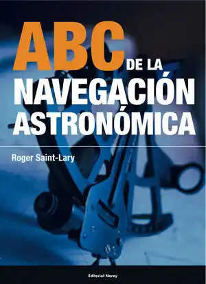 Gleich Bestellen ABC DE LA NAVEGACIÓN ASTRONÓMICA