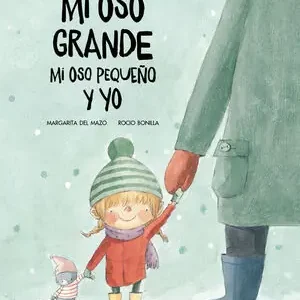 Exklusiv MI OSO GRANDE, MI OSO PEQUEÑO Y YO