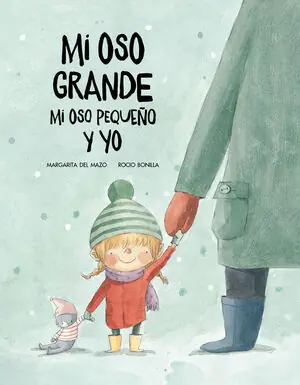 Exklusiv MI OSO GRANDE, MI OSO PEQUEÑO Y YO