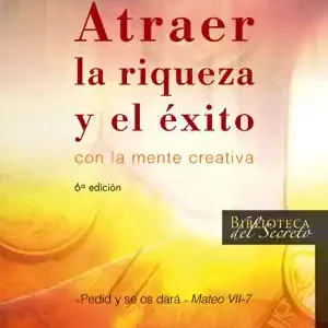 ATRAER LA RIQUEZA Y EL ÉXITO. CON LA MENTE CREATIVA Meistverkauft