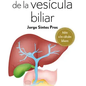 Saisonangebot ENFERMEDADES DE LA VESÍCULA BILIAR. ADIÓS A LOS CÁLCULOS BILIARES