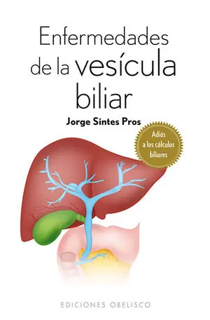 Saisonangebot ENFERMEDADES DE LA VESÍCULA BILIAR. ADIÓS A LOS CÁLCULOS BILIARES