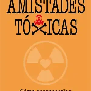 Heute Kaufen AMISTADES TÓXICAS