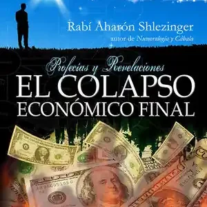 Finale Aktion EL COLAPSO ECONÓMICO FINAL