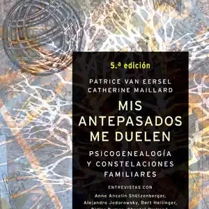 Saisonangebot MIS ANTEPASADOS ME DUELEN. PSICOGENEALOGÍA Y CONSTELACIONES FAMILIARES