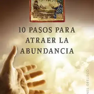Hochwertig 10 PASOS PARA ATRAER LA ABUNDANCIA