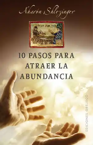 Hochwertig 10 PASOS PARA ATRAER LA ABUNDANCIA