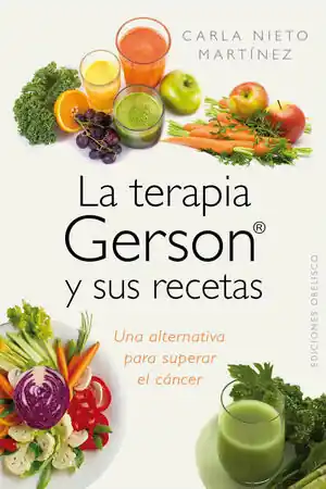 Handgefertigt LA TERAPIA GERSON Y SUS RECETAS