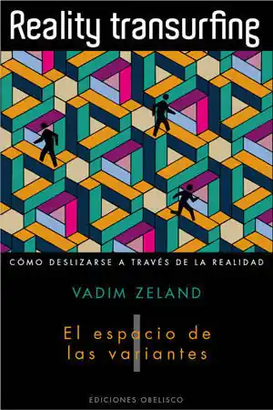Echt REALITY TRANSURFING, I. EL ESPACIO DE LAS VARIANTES