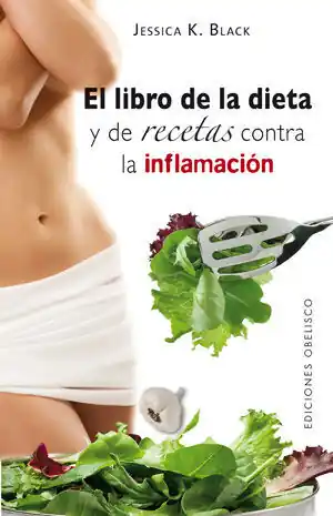 EL LIBRO DE LA DIETA Y LAS RECETAS CONTRA LA INFLAMACIÓN Versand Am Gleichen Tag