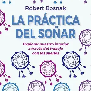 Super-Preis LA PRÁCTICA DEL SOÑAR (N.E.)