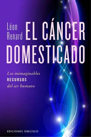 Echt EL CÁNCER DOMESTICADO