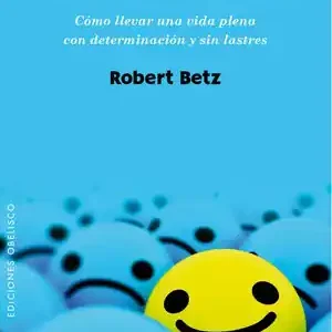 ¿QUIERES SER NORMAL O PREFIERES SER FELIZ?. CÓMO LLEVAR UNA VIDA PLENA CON DETERMINACIÓN Y SIN LASTRES Direkt Vom Hersteller