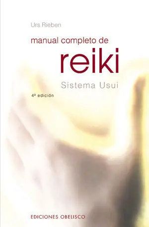 Finale Aktion MANUAL COMPLETO DE REIKI. SISTEMA USUI