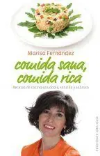 Solange Der Vorrat Reicht COMIDA SANA, COMIDA RICA. RECETAS DE COCINA SALUDABLE SENCILLA Y SABROSA