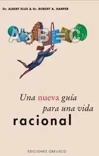 Aktuell UNA NUEVA GUÍA PARA UNA VIDA RACIONAL