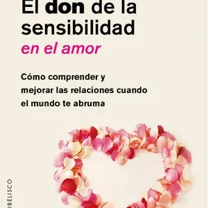 Schneller Versand EL DON DE LA SENSIBILIDAD EN EL AMOR