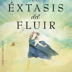 EL ÉXTASIS DEL FLUIR Gratis Versand