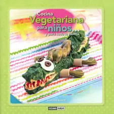 Top-Angebot COCINA VEGETARIANA PARA NIÑOS... Y PARA TODA LA FAMILIA