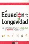 Super-Preis LA ECUACIÓN DE LA LONGEVIDAD. TÚ (+) ESTE LIBRO = VIVIRÁS MÁS AÑOS