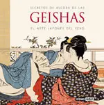 SECRETOS DE ALCOBA DE LAS GEISHAS. LOS TRATADOS ERÓTICOS MÁS ANTIGUOS DE ASIA Direktkauf