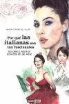 Saisonangebot POR QUÉ LAS ITALIANAS SON TAN FASCINANTES. LOS SECRETOS DE LA MUJER MADE IN ITALY