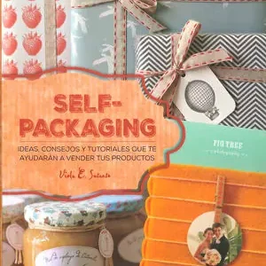 Großhandel SELF- PACKAGING. IDEAS, CONSEJOS Y TUTORIALES QUE TE AYUDARÁN A VENDER TUS PRODUCTOS