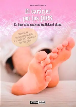 EL CARÁCTER POR LOS PIES. DESCUBRE TU PERSONALIDAD A TRAVÉS DEL ANÁLISIS DE LOS PIES EN BASE A LA MEDICINA Preisknaller