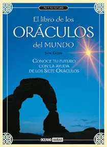 Finale Aktion EL LIBRO DE LOS ORÁCULOS DEL MUNDO. LA SABIDURÍA DE LOS PRINCIPALES SISTEMAS ADIVINATORIOS DEL MUNDO