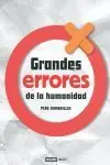 Sonderaktion GRANDES ERRORES DE LA HUMANIDAD. LOS MAYORES DESACIERTOS