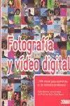 Gleich Bestellen FOTOGRAFÍA Y VÍDEO DIGITAL. EL ANTÍDOTO DE LOS MANUALES DE FOTOGRAFÍA Y VÍDEO TRADICIONALES