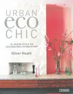 URBAN ECO CHIC. LA DEFENSA DEL DISEÑO ECOLÓGICO Sonderangebot