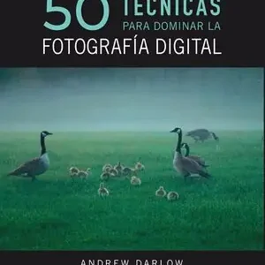 Direktkauf 50 TÉCNICAS PARA DOMINAR LA FOTOGRAFÍA DIGITAL