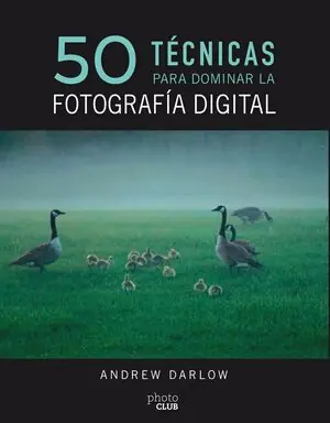Direktkauf 50 TÉCNICAS PARA DOMINAR LA FOTOGRAFÍA DIGITAL