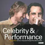 CELEBRITY & PERFORMANCE. MÁS DE 120 FOTOGRAFÍAS DE LOS ROSTROS MÁS CONOCIDOS Y DE LOS PERSONAJES MÁS DEST Zertifiziert