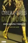 CREADORES DE MODA. UNA SELECTA RECOPILACIÓN DE ENTREVISTAS A LOS DISEÑADORES MÁS FAMOSOS Mega-Angebot