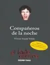 Wochenendangebot COMPAÑEROS DE LA NOCHE. PREMIO DE LA ASOCIACIÓN ESTADOUNIDENSE DE BIBLIOTECAS AL MEJOR LIBRO PARA JÓVENE