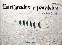 Highlight CENTÍGRADOS Y PARALELOS. UNA MIGRACIÓN IMAGINARIA DEBIDA AL CAMBIO CLIMÁTICO